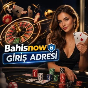 Bahisnow Giriş Adresi